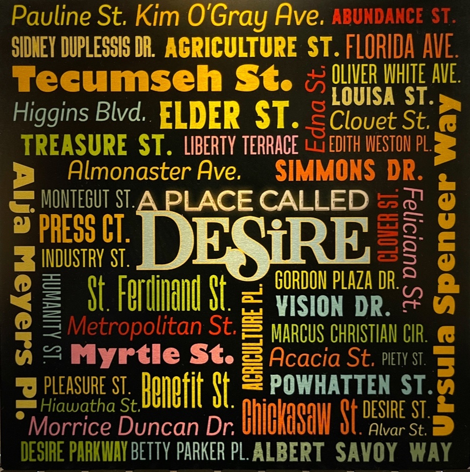 A Street Called Desire And Other Names In My Neighborhood A Place